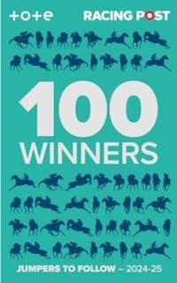 Abbildung von: Racing Post 100 Winners - Pitch Publishing Ltd