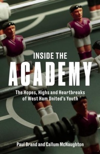 Enlarge image Cover: Inside the Academy - Pitch Publishing Ltd
