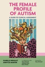 Cover: The Female Profile of Autism - Jessica Kingsley Publishers