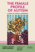 Cover: The Female Profile of Autism - Jessica Kingsley Publishers