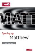 Cover: Opening Up Matthew - Day One Publications