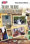 Cover: The Boy, the Bike and the Fish truck - Day One Publications