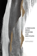 Cover: A Thousand Miles of Rivers and Mountains - Unicorn Publishing Group