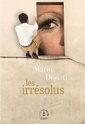 Cover: Les Irr&eacute;solus - Grasset