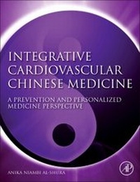 Abbildung von: Integrative Cardiovascular Chinese Medicine - Academic Press