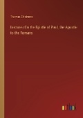 Cover: Lectures On the Epistle of Paul, the Apostle to the Romans - Outlook Verlag