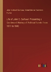 Enlarge image Cover: Life of John C. Calhoun - Outlook Verlag