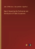 Cover: Report Regarding the Publication and Distribution of Public Documents - Outlook Verlag