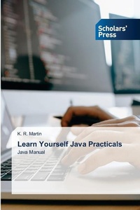Abbildung von: Learn Yourself Java Practicals - Scholars' Press