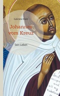 Cover: Johannes vom Kreuz - Books on Demand