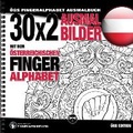 Cover: 30x2 Ausmalbilder mit dem oesterreichischen Fingeralphabet - LegendaryMedia