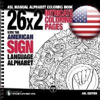 Abbildung von: 26x2 Intricate Coloring Pages with the American Sign Language Alphabet - LegendaryMedia