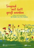Cover: Singend Mit Gott Gross Werden - Carus-Verlag Stuttgart