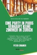 Cover: Eine Party in Paris verkauft keine Zimmer in Zurich - Miceboard Publishing