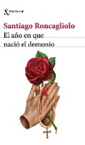 Cover: El Ano En Que Nacio El Demonio / The Year the Devil Was Born - Editorial Planeta Mexicana S.A. de C.V.