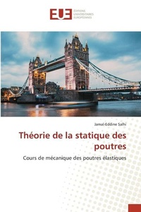 Abbildung von: Theorie de la statique des poutres - Editions Universitaires Europeennes