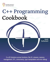 Enlarge image Cover: C++ Programming Cookbook - GitforGits