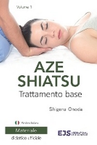 Abbildung von: Aze Shiatsu Volume 1 - Aze Shiatsu Editorial