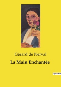 Abbildung von: La Main Enchant?e - Culturea