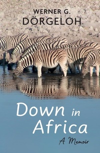 Abbildung von: Down in Africa - Werner G. Dorgeloh