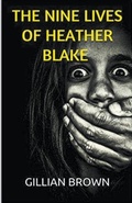Cover: The Nine Lives of Heather Blake - Trellis Publishing