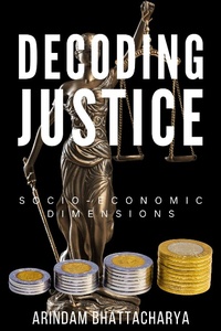 Enlarge image Cover: Decoding Justice: Socio-Economic Dimensions - Advocacy Unified Network