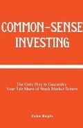 Cover: Common-Sense Investing - Peter Brain