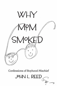 Abbildung von: Why Mom Smoked - BOOKBABY