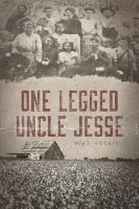 Enlarge image Cover: One-legged Uncle Jesse - Bookbaby