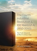 Cover: The Fourth Industrial Revolution & 100 Years of AI (1950-2050) - Indy Pub