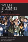 Cover: When Students Protest - Rowman & Littlefield Publishers