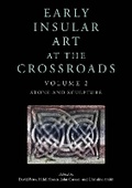 Cover: Early Insular Art at the Crossroads - Casemate Publishers