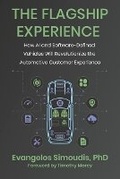 Cover: The Flagship Experience: How AI and Software-Defined Vehicles Will Revolutionize the Automotive Customer Experience - Amplify Publishing