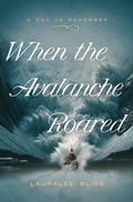 Cover: When the Avalanche Roared - Barbour Fiction