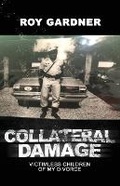 Cover: Collateral Damage - Rosedog Books