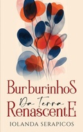 Cover: Burburinhos da Terra Renascente - Letras Ausentes Unipessoal LDA.