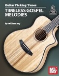 Cover: Guitar Picking Tunes - Timeless Gospel Melodies - Mel Bay Publciations