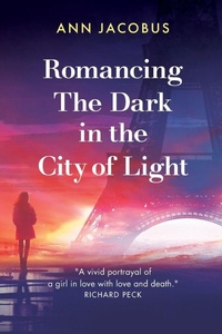 Abbildung von: Romancing the Dark in the City of Light - Burdette Gould