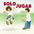 Cover: Solo Jugar - Doodle and Peck Publishing