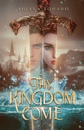 Cover: Thy Kingdom Come - Ariana Tosado