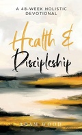 Cover: Health and Discipleship - REV Wood
