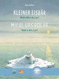 Cover: Kleiner Eisb&auml;r - Wohin f&auml;hrst du, Lars? (Deutsch-Rum&auml;nisch) - Hueber Verlag