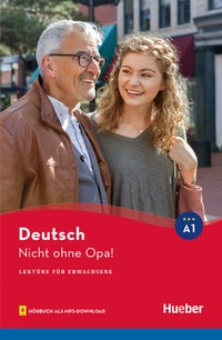 Bild vergrößern Bild: Nicht ohne Opa! - Hueber Verlag