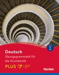 Cover: Deutsch - &Uuml;bungsgrammatik f&uuml;r die Grundstufe - PLUS - Hueber Verlag