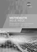 Cover: Mathematik Neue Wege SII - Ausgabe Berufsmaturit&auml;t 2021 f&uuml;r die Schweiz - Westermann Schweiz AG