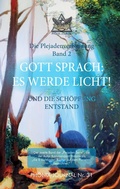 Cover: GOTT SPRACH: ES WERDE LICHT! - Tredition