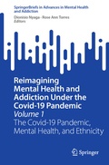 Cover: Reimagining Mental Health and Addiction Under the Covid-19 Pandemic, Volume 1 - Springer