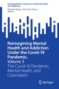 Cover: Reimagining Mental Health and Addiction Under the Covid-19 Pandemic, Volume 3 - Springer