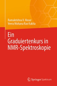 Abbildung von: Ein Graduiertenkurs in NMR-Spektroskopie - Springer Spektrum