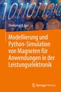 Bild: Modellierung und Python-Simulation von Magneten für Anwendungen in der Leistungselektronik - Springer Vieweg